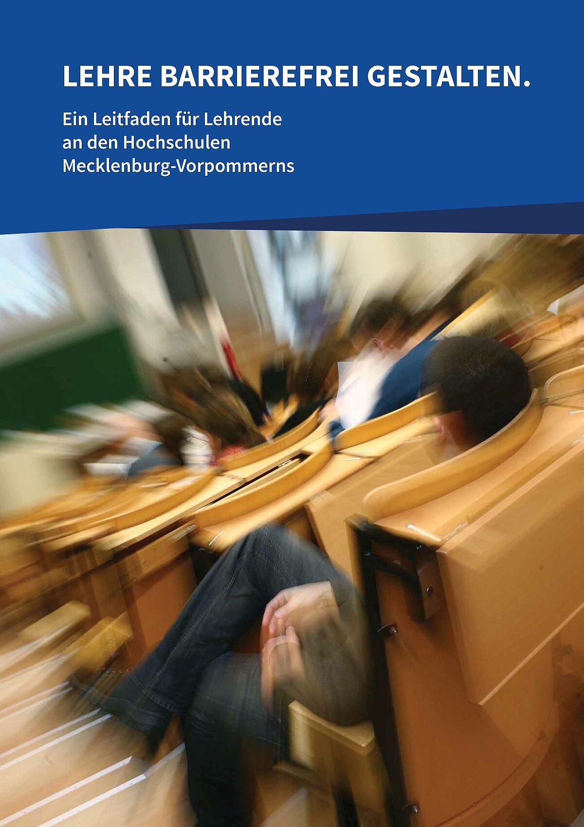 Deckblatt Leitfaden barrierefreie Lehre: Hörsaal